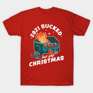 2021 Sucked but Yay Christmas Decorative Dumpster Fire Xmas T-Shirt